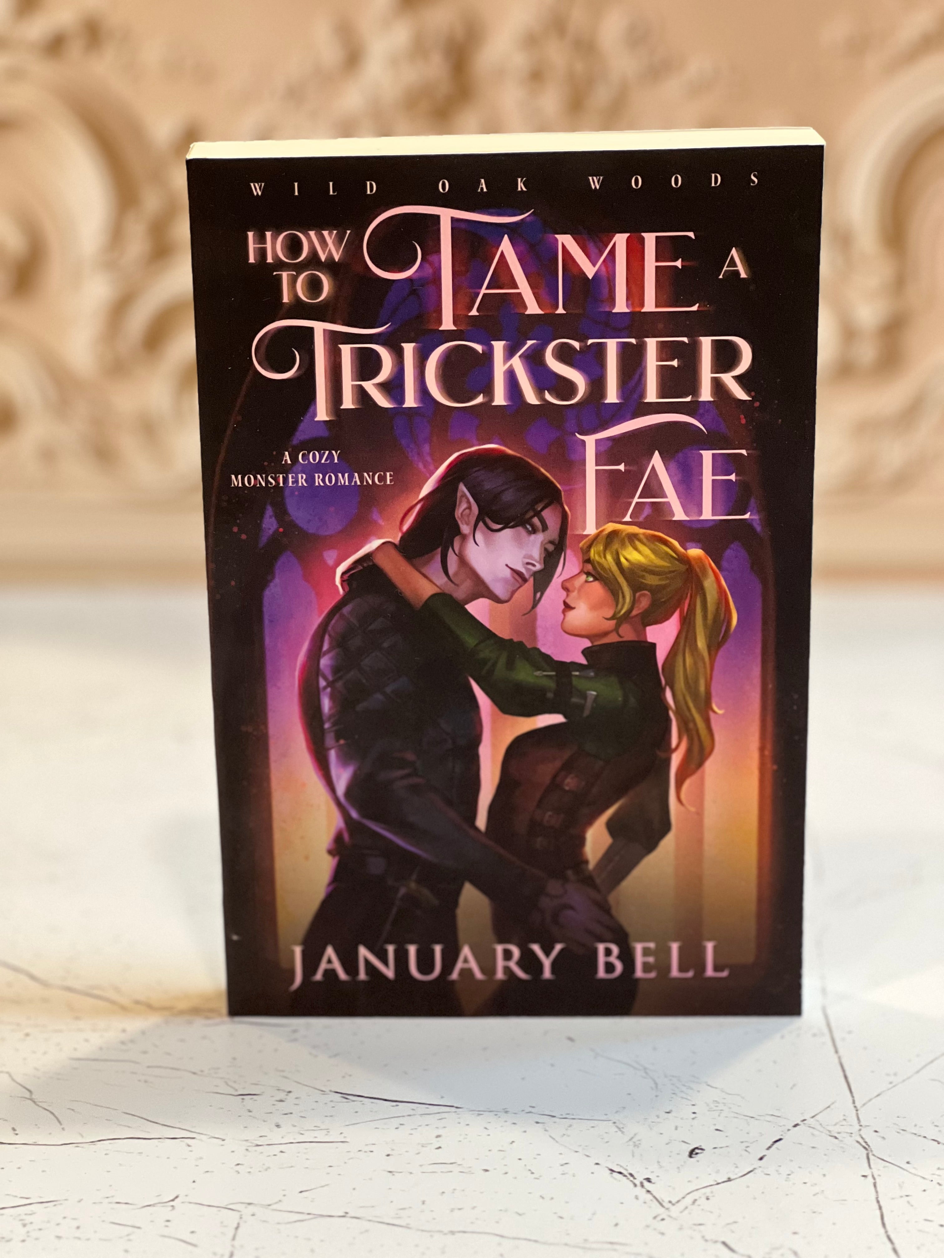 How To Tame A Trickster Fae Signed Paperback