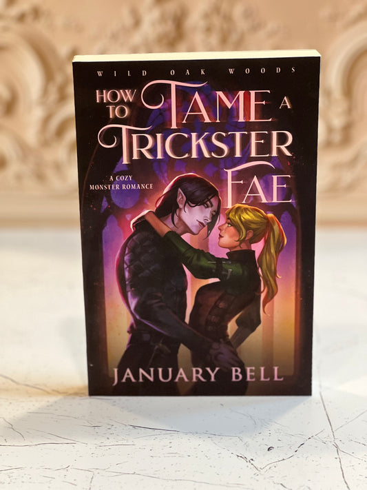 How To Tame A Trickster Fae Signed Paperback